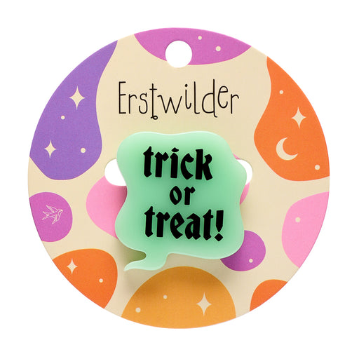 Erstwilder MINI Brooch - Trick or Treat! Simplfiied Mini Brooch Brooches Erstwilder
