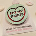 FTLOV - Eat My Shorts Brooch Uncommon Collective Store