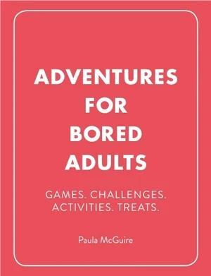 Adventures for Bored Adults Books Phoenix Books   