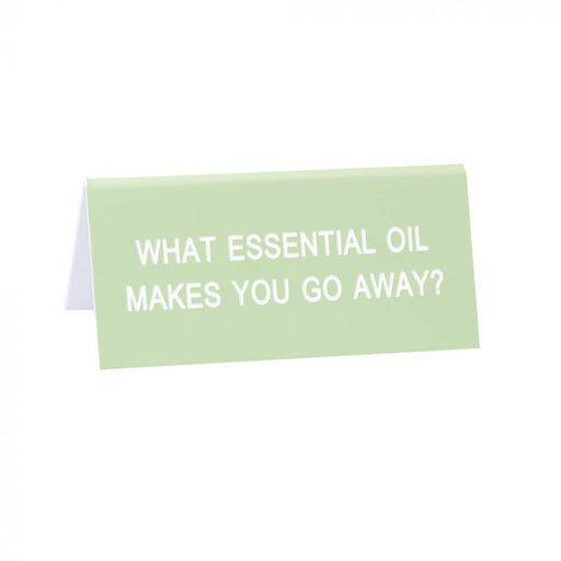 Say What?! Desk Sign - Essential Oils Stationery Say What   
